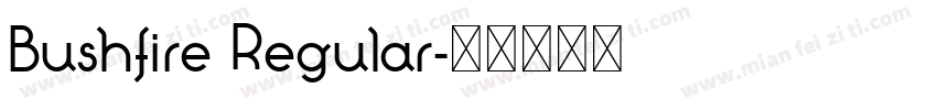 Bushfire Regular字体转换